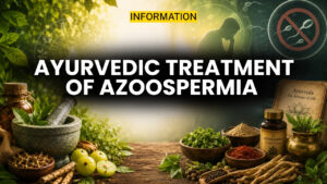 Ayurvedic Treatment for Azoospermia and Nil Sperm Count