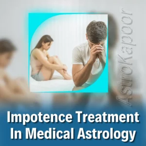 Impotence Treatment In Medical Astrology Image