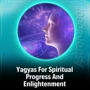 Yagyas For Spiritual Progress And Enlightenment Image