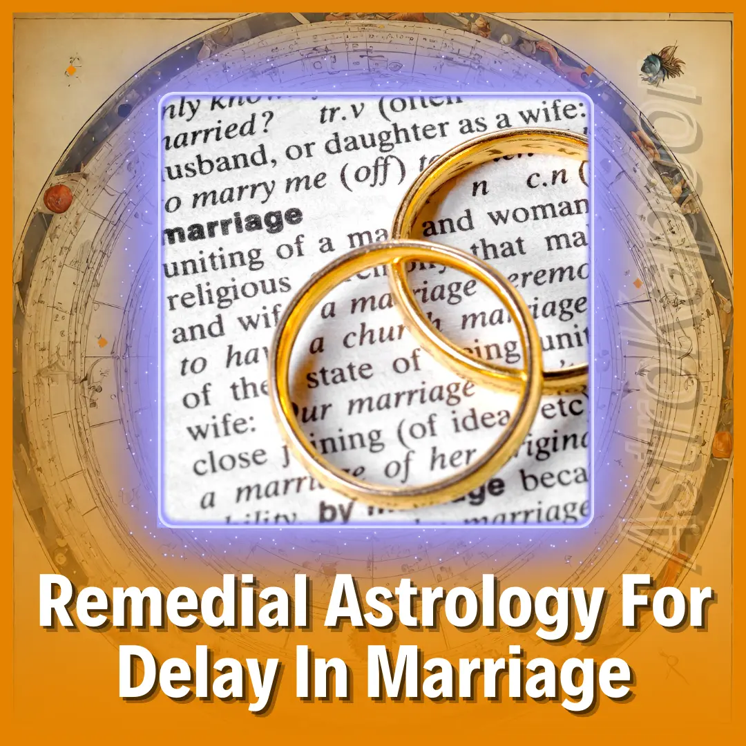 Remedial Astrology For Delay In Marriage Image