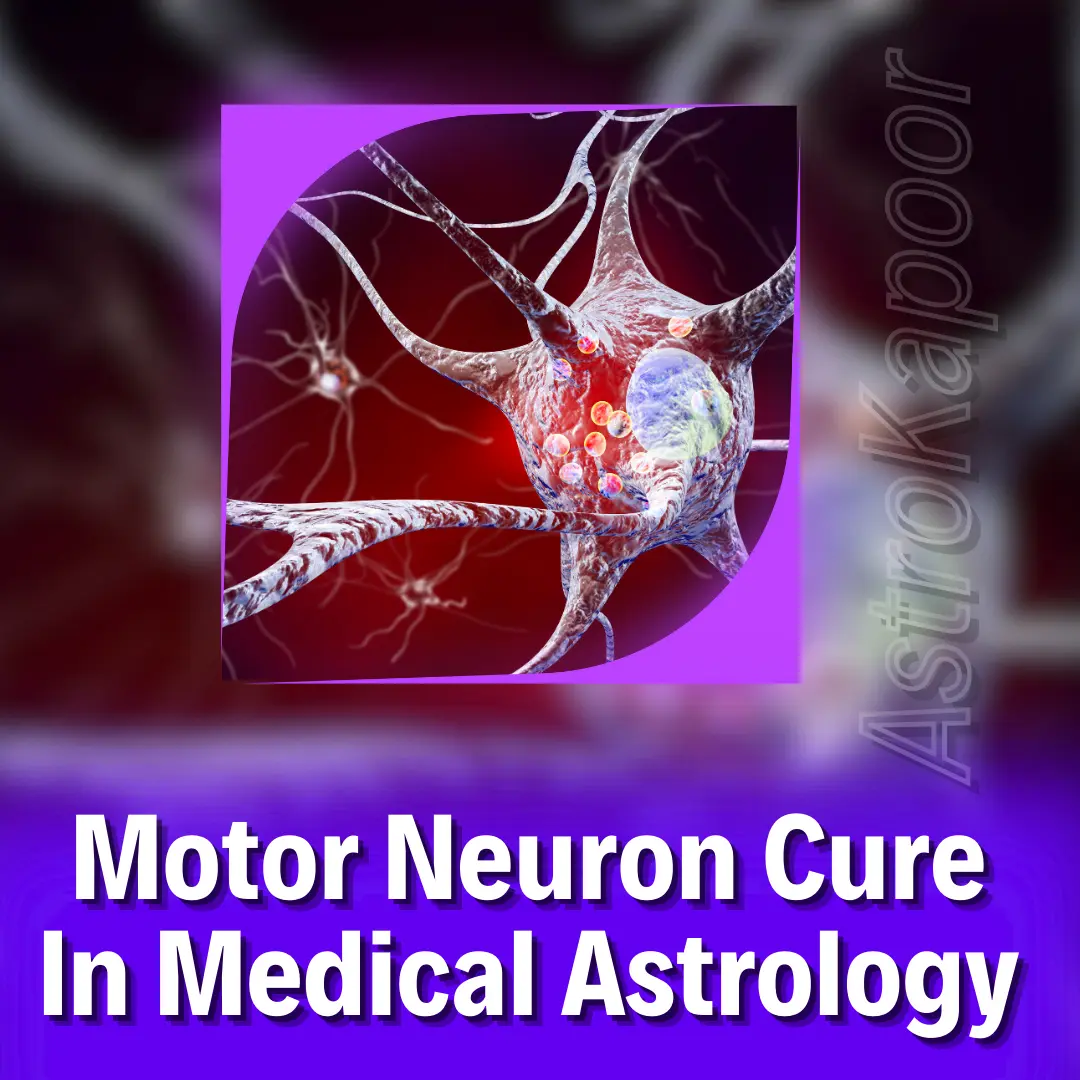 Motor Neuron Cure In Medical Astrology Image