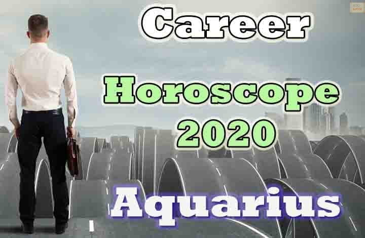 Aquarius Career Horoscope 2020 Predictions