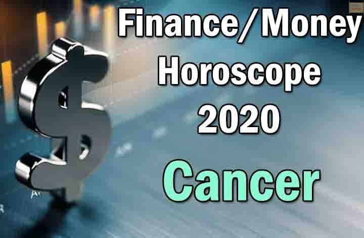 Cancer Finance Money Horoscope 2020 Predictions1