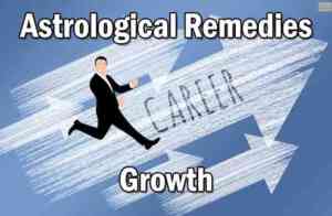 Astrological Remedies for Career Growth
