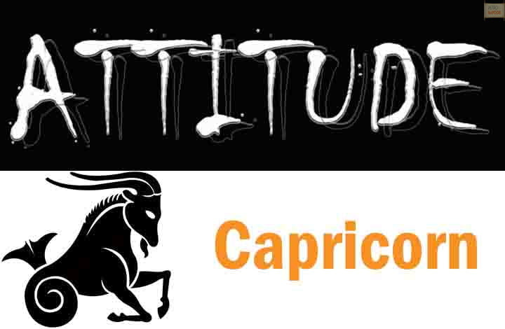 Attitude of Capricorn Zodiac Sign