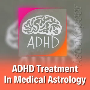 ADHD Treatment In Medical Astrology Image