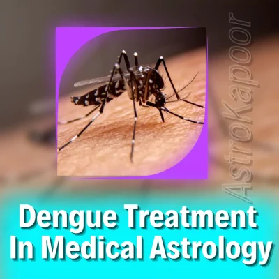 Dengue Treatment In Medical Astrology Image