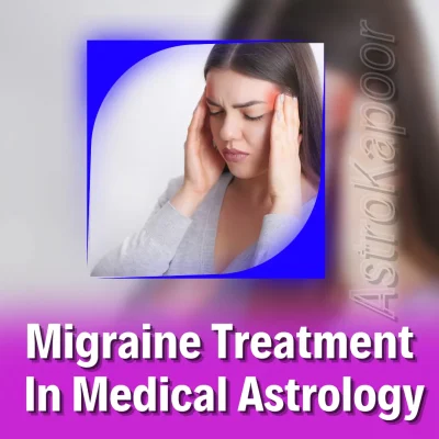 Migraine Treatment In Medical Astrology Image