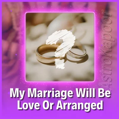 My Marriage Will Be Love Or Arranged Image