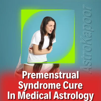 Premenstrual Syndrome Cure In Medical Astrology Image