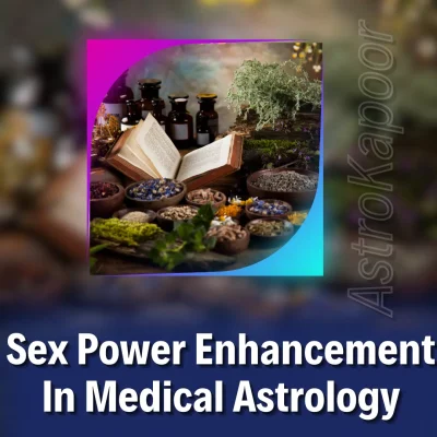 Sex Power Enhancement in Medical Astrology